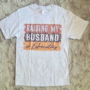 Raising my husband is exhausting short sleeve tee